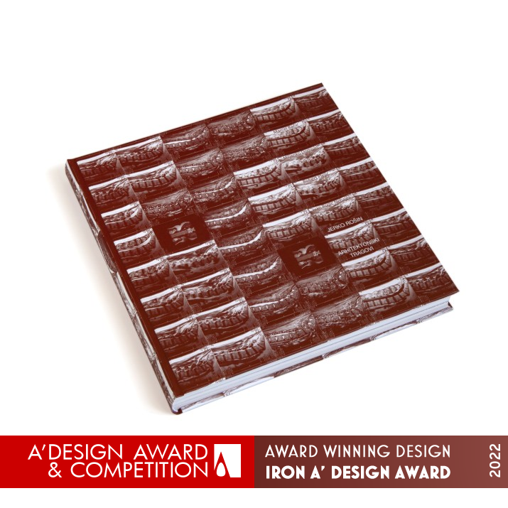 Architectural Traces Publication by Stjepko Rosin Iron Print and Published Media Design Award Winner 2022 