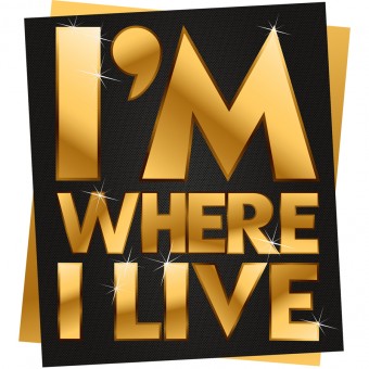 I'm Where I Live