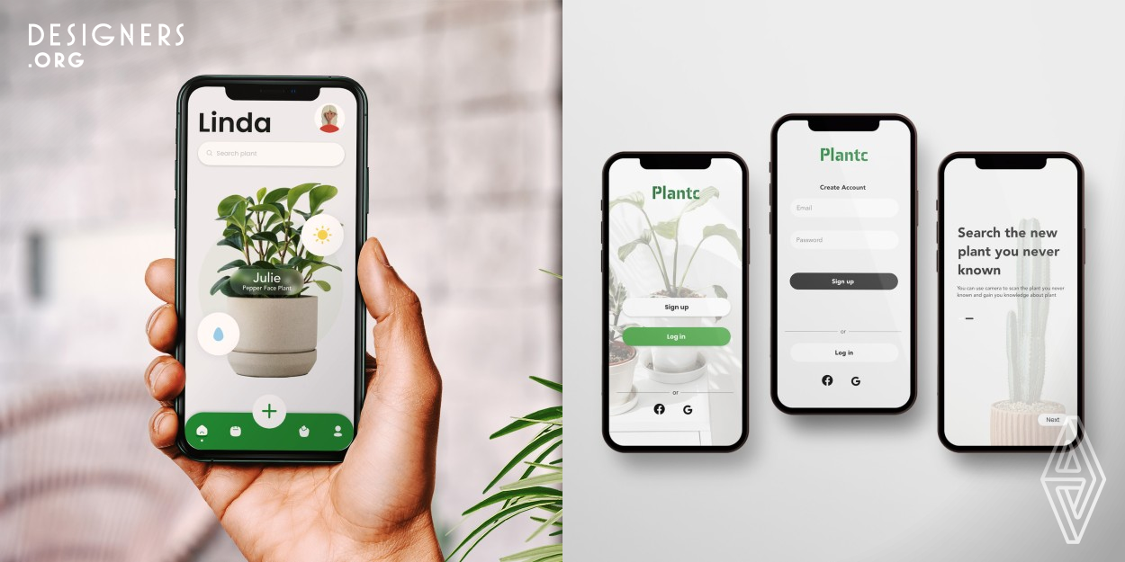 The PlantC with a heavy focus on user experience. To differentiate from other applications, the specific color scheme of PlantC as seen is favored by more than 90 percentage of PlantC target users. The inspiration of creating this application is the desire to promote simple and effective house plant care. The design objective is to simplify the process involved in house plant care and launch a user friendly platform to classify plants, profile plant varieties, detect suitable environments for plant health and provide necessary reminders to users.