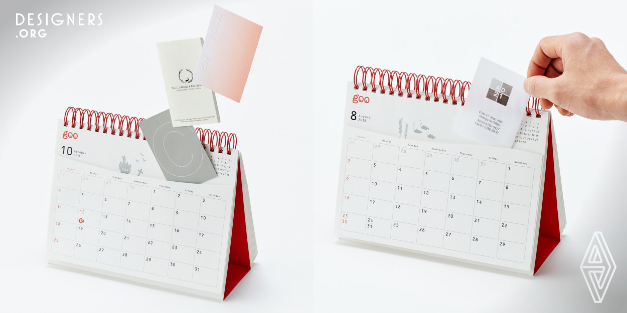 A promotional calendar for goo, the Internet portal site that originated in Japan, this is an upgraded version of the desk calendar with pockets that has been a popular item every year. With the concept of “Make Japan Happy,” each month has a different pocket with a uniquely cut rim and graphic design that bring the season to a visual full circle. The pockets can store receipts, name cards, notes, and even little sweets given as souvenir gifts. Put it next to your computer or some other convenient place and enjoy the changing visuals from month to month.