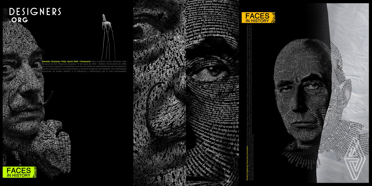 This typographic portrait technique is complex and sophisticated. Each poster has its own individuality. The images of famous people that are familiar to anyone will make the eyes fastened, but when taking a closer look it becomes clear that the whole portrait is represented by the biography typed in the native language of a depicted person. The key element of the design is a portrait that is made from a text typed.