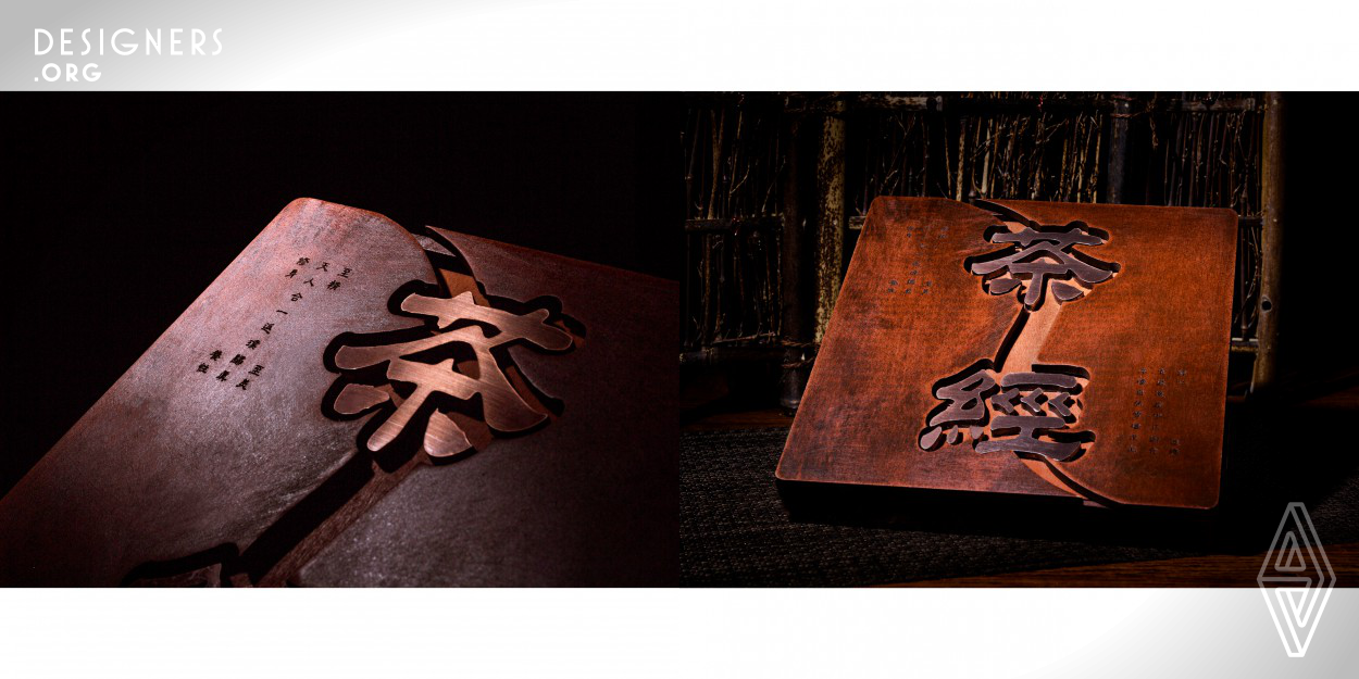 Redesigned The Classic of Tea, which is the world's earliest book recording tea. The book is wholly made and packaged by beech wood. The central title is carved with red copper. Ancient Chinese culture before Christ was mostly handed down by bamboo, trees and bronze, and tea culture also evolved from these three materials.