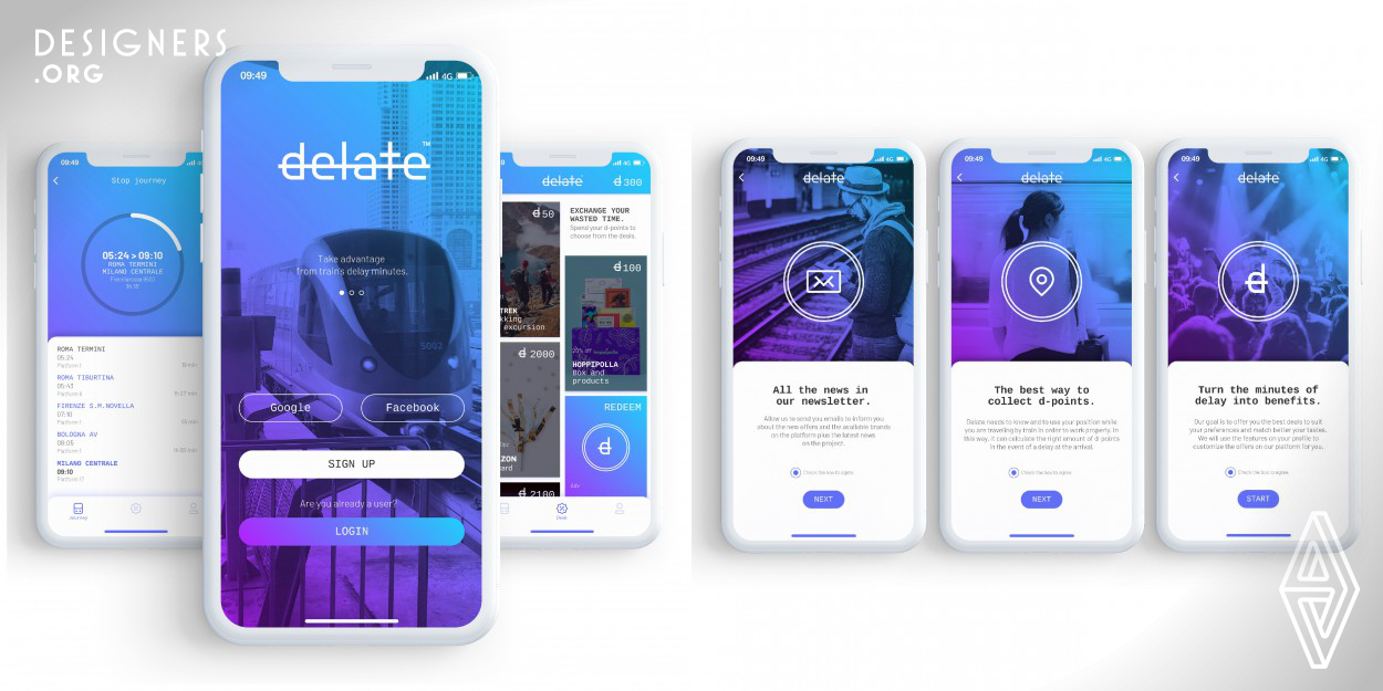 Delate is the first app that provides a platform in which every minute of delay is turned into a point that can be accumulated and used to access deals on several product and services. The app monitors the commuter journey and calculates the minutes of delay caused by the train. An intuitive and clear design that offers profits without requiring any active action from the user and that offers a reward system that encourages its daily use by transforming discomfort into an advantage.