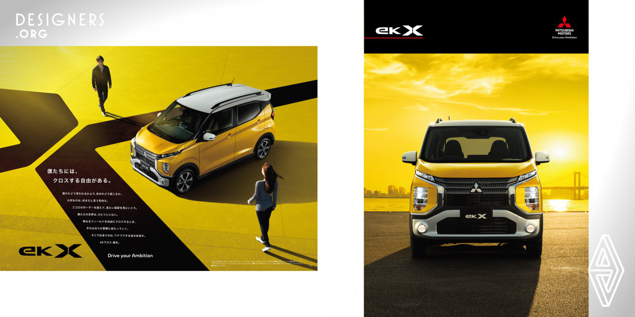 eK X is a crossover model that incorporates the SUV taste distinctive to Mitsubishi Motors. Its design embodies Mitsubishi’s brand message Drive your Ambition and powerful driving performance with low fuel consumption is featured. This vehicle was developed to reflect the target customers insights wanting to challenge something new with an inquiring mind.  This brochure was designed to communicate special fascination of eK X, a new crossover SUV variant kei car completely.